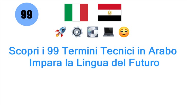 Scopri i 99 Termini Tecnici in Arabo: Impara la Lingua del Futuro